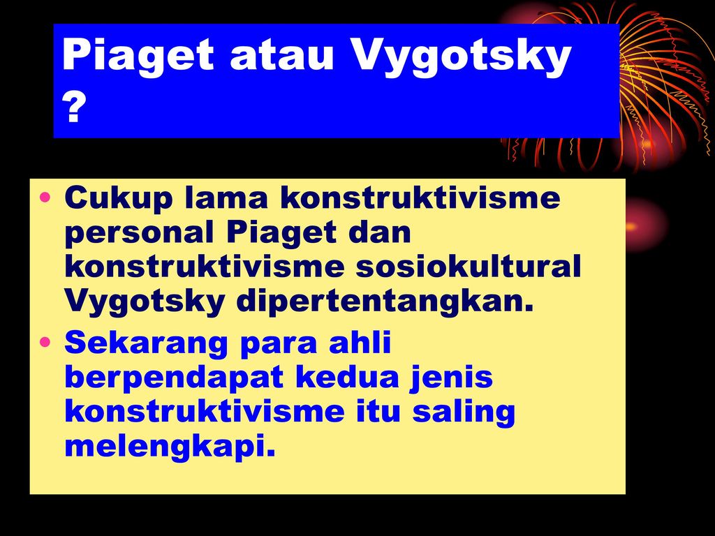 KONSTRUKTIVISME Piaget Vygotsky ppt download